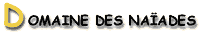Domaine des Na&iuml;ades