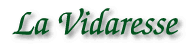 La Vidaresse