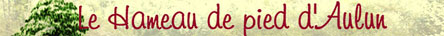 Le Hameau du pied d'Aulun