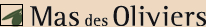 Mas des Oliviers