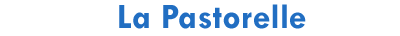 La Pastorelle