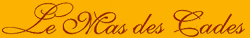 Mas des Cades