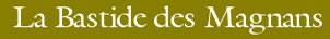 Bastide des Magnans