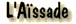 L'A&�ssade