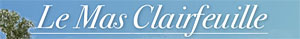 Le Mas Clairfeuille
