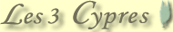 Les 3 Cypres