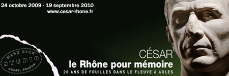 Exposition C&eacute;sar Le Rh&ocirc;ne pour m&eacute;moire