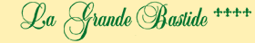 La Grande Bastide