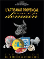 Artisanat Provençal d'hier et de demain à la Maison de l'Artisanat de Marseille Artisanat Provençal d'hier et de demain à la Maison de l'Artisanat de Marseille