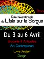 Foire antiquité et Brocante de Pâques à L'Isle sur la Sorgue Foire antiquité et Brocante de Pâques à L'Isle sur la Sorgue