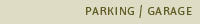 Parking / Garage