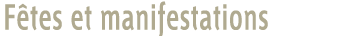 Fètes et manifestations